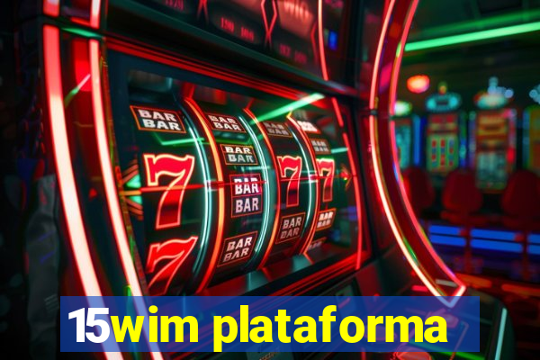 15wim plataforma